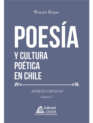 Poesía y Cultura Poética en Chile. Aportes críticos. Volumen 2